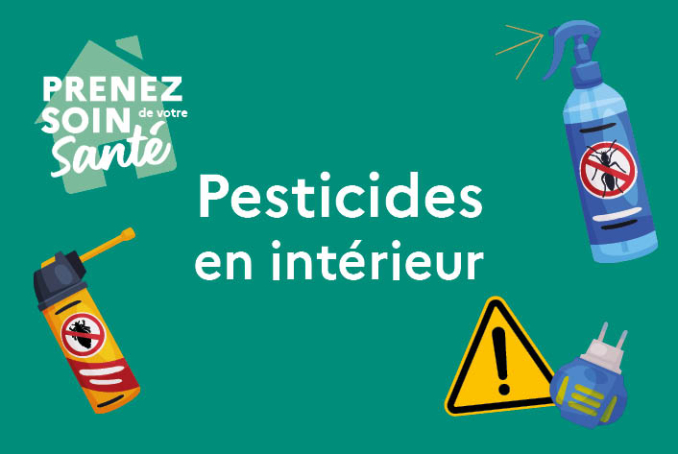 Prenez soin de votre santé : pesticides en intérieur