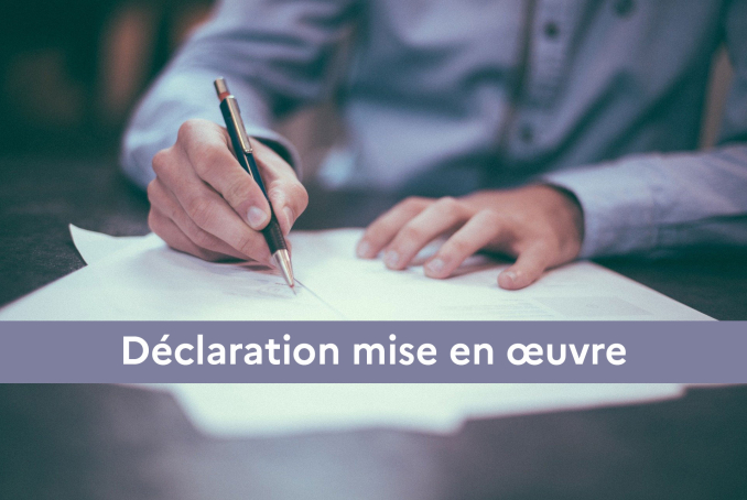 Déclaration mise en oeuvre