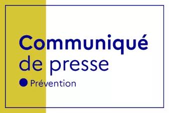 Communiqué de presse prévention