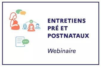 Entretiens pré et postnataux - Webinaire