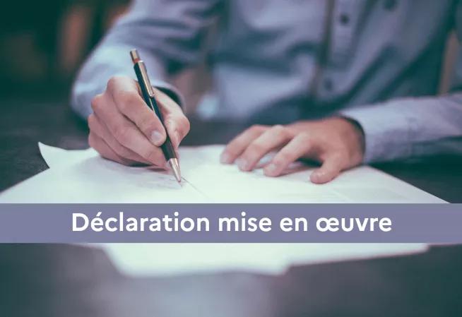 Déclaration mise en oeuvre