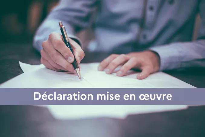 Déclaration mise en oeuvre
